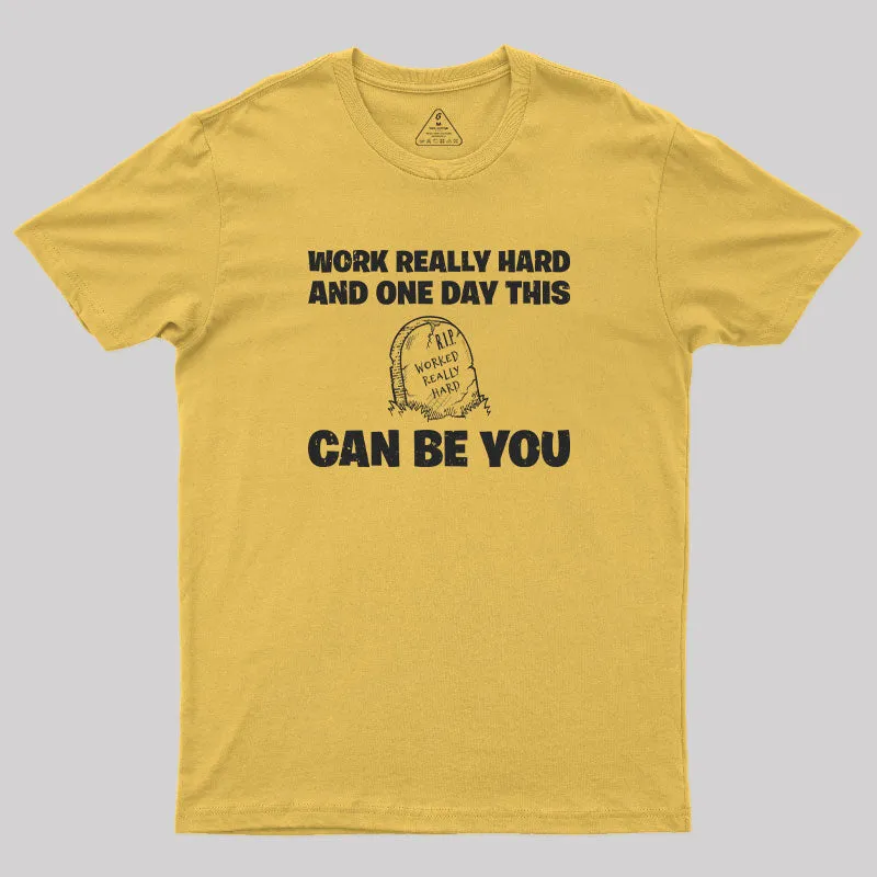 R.I.P. Worked Really Hard T-Shirt - Image 5