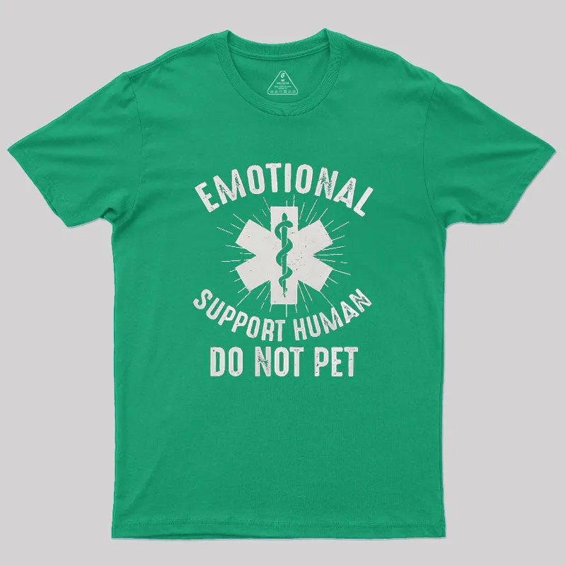 Emotional Support Human Geek T-Shirt - Image 9