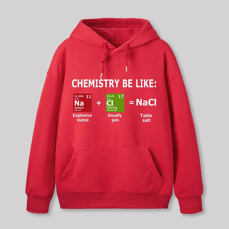 Chemistry Be Like Geek Hoodie - Image 6