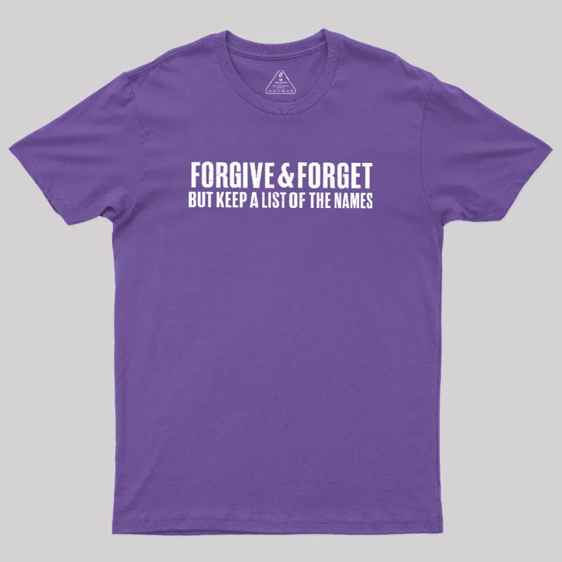 Forgive & Forget Geek T-Shirt - Image 6