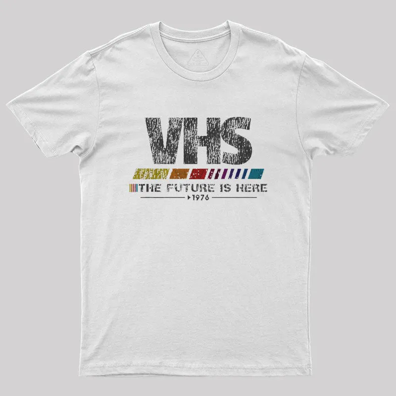 Vintage VHS - The Future Is Here Geek T-Shirt - Image 11