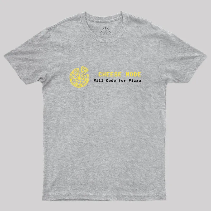 Cheese Mode Will Code for Pizza Classic T-Shirt - Image 8