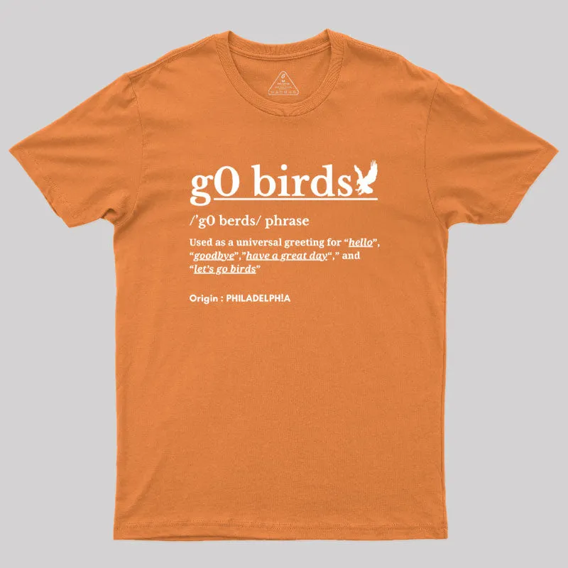 Go Birds Phrase Philadelphia Geek T-Shirt - Image 8
