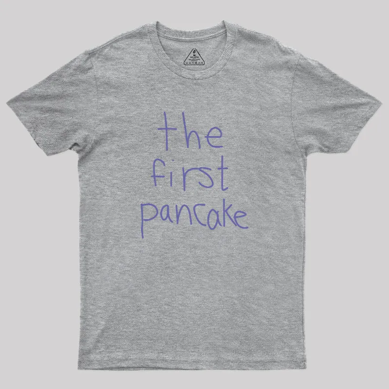 The First Pancake Geek T-Shirt - Image 2