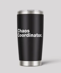 Chaos Coordinator 20oz Tumbler