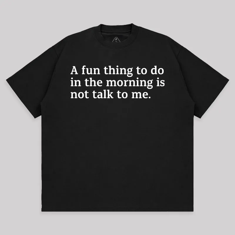 Not Talk To Me Unisex Oversized T-shirt - Image 2