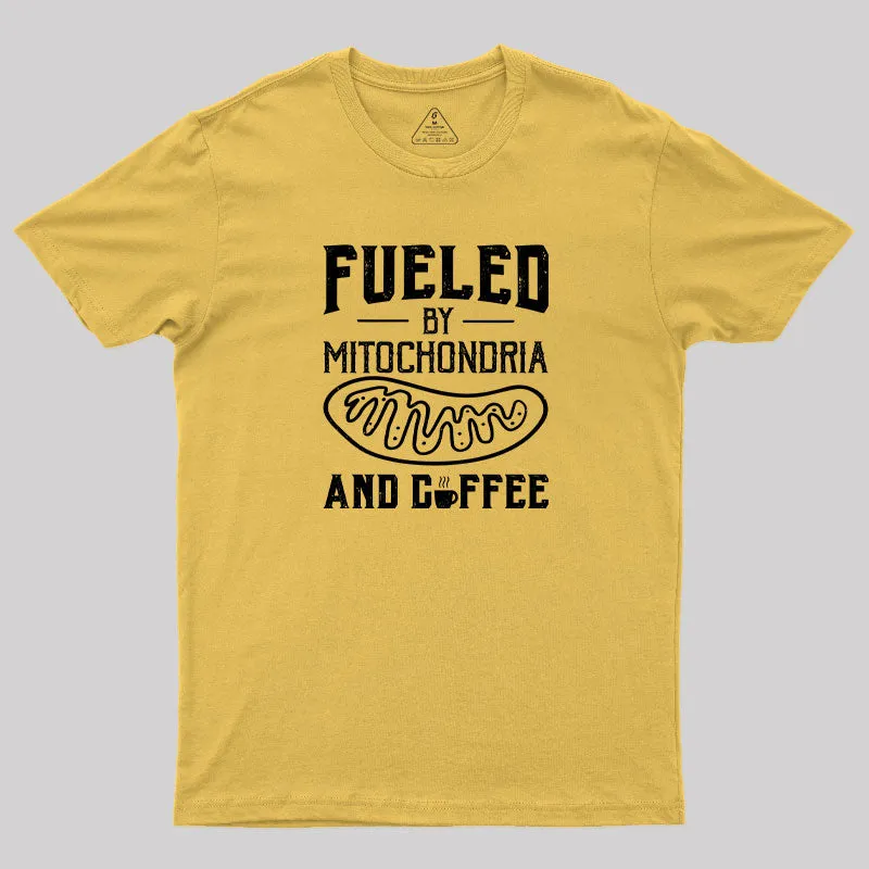 Fueled By Mitochondria And Coffee T-Shirt - Image 5