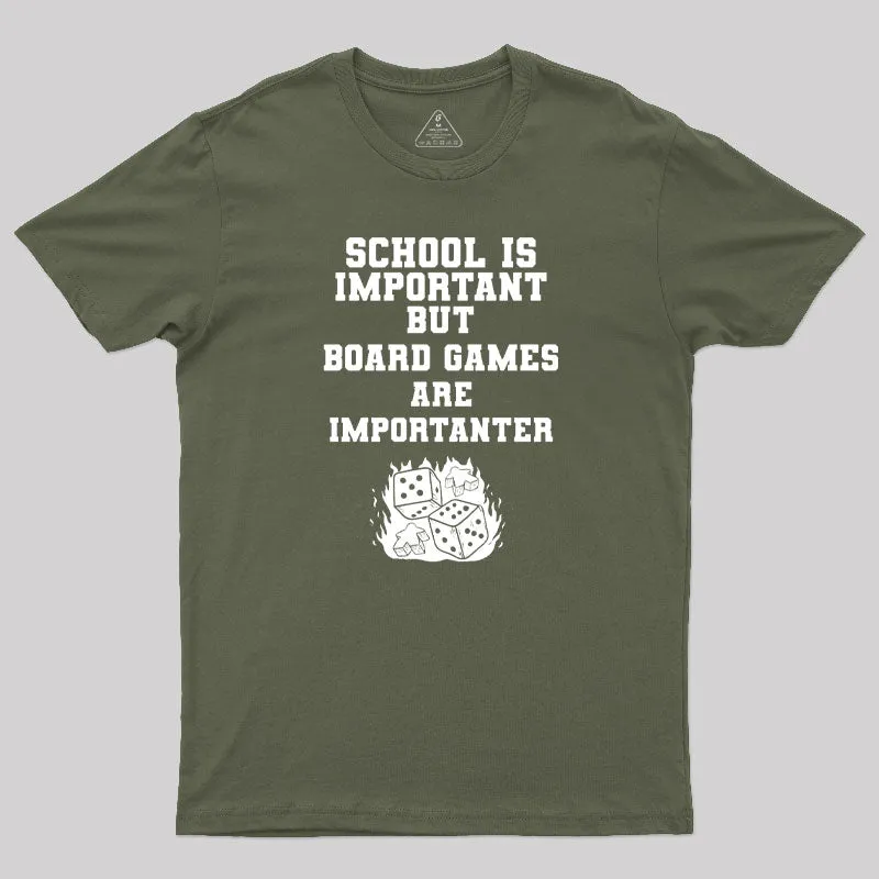 Board Games Is Importanter T-Shirt - Image 3