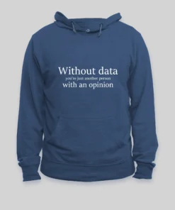 Alternative view of Without Data You're Just Another Person Hoodie