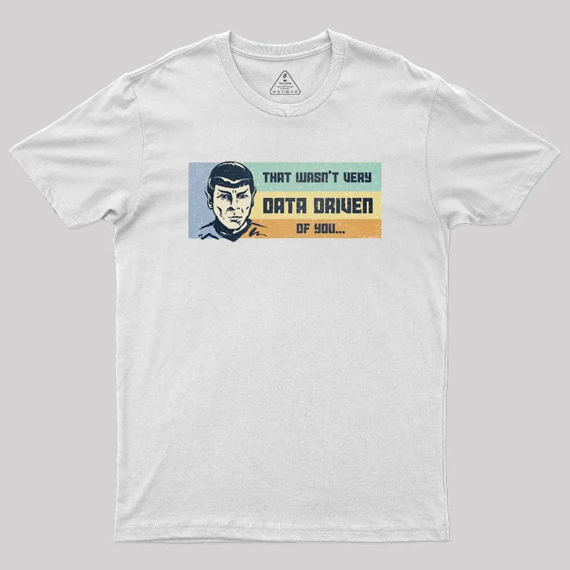 Not Very Data Driven Geek T-Shirt - Image 11