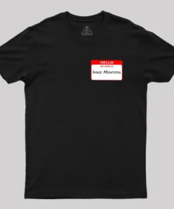 My Name Is Inigo Montoya Geek T-Shirt