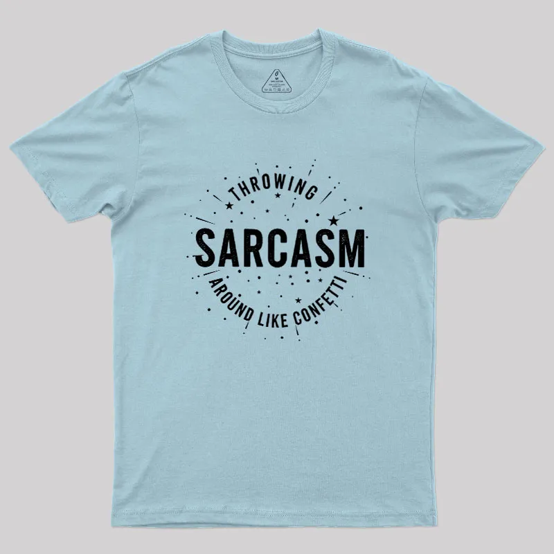 Throwing Sarcasm Geek T-Shirt - Image 9