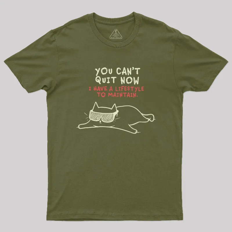 You Can't Quit Now Geek T-Shirt - Image 3