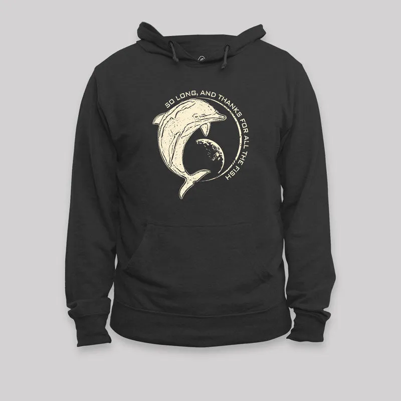 So Long, and Thanks for All the Fish Geek Hoodie