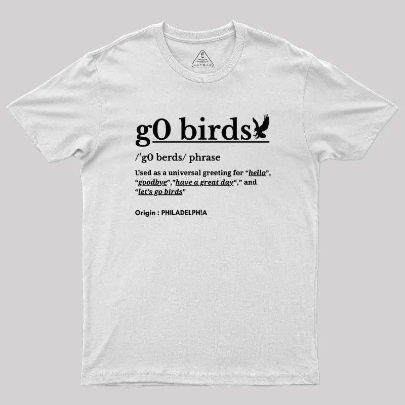 Go Birds Phrase Philadelphia Geek T-Shirt - Image 11