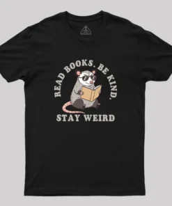 Stay Weird Possum Geek T-Shirt