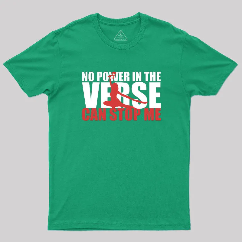 No Power In The Verse Geek T-Shirt - Image 7