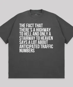 There's Highway To Hell And Stairway To Heaven Unisex Oversized T-shirt