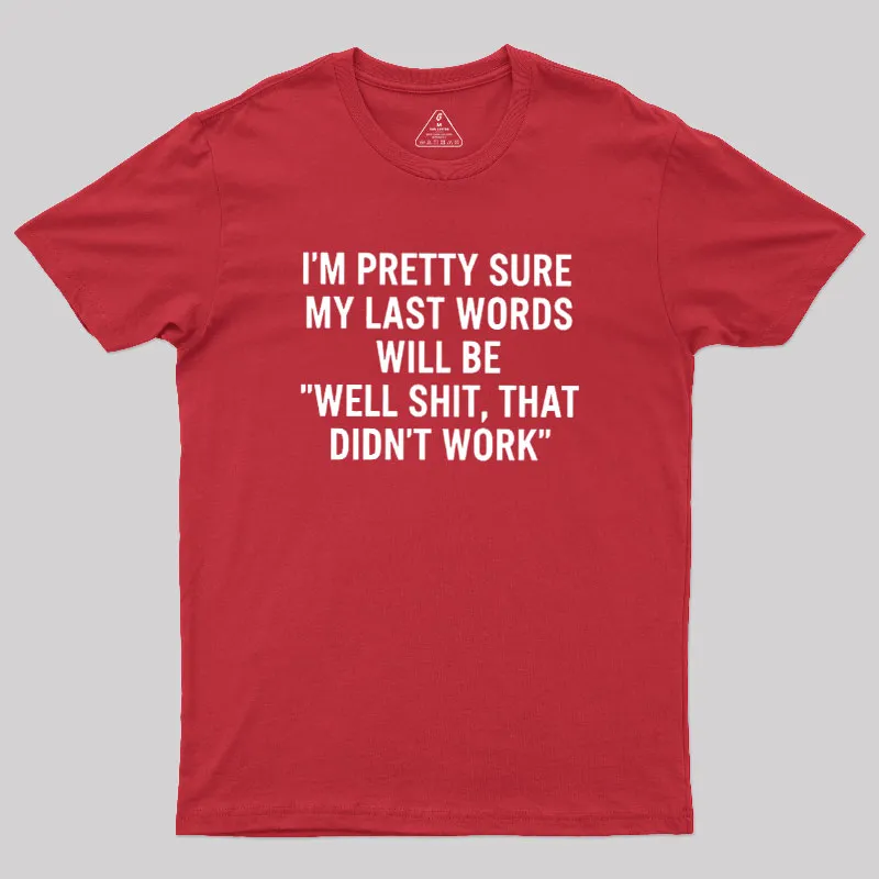 My Last Word Geek T-Shirt - Image 5