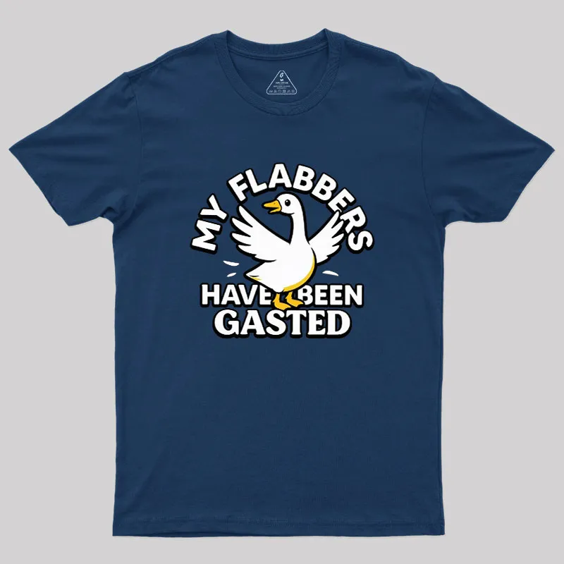 My Flabbers Have Been Gasted Geek T-Shirt - Image 2