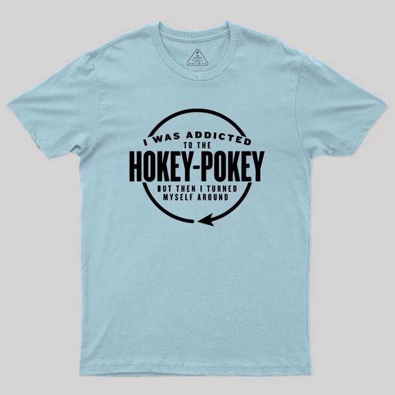 Hokey Pokey Addict T-Shirt - Image 8