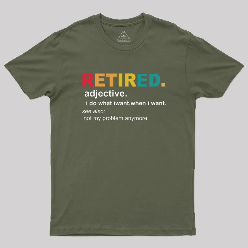 Retired Definition, Funny Retired Classic Geek T-Shirt - Image 3