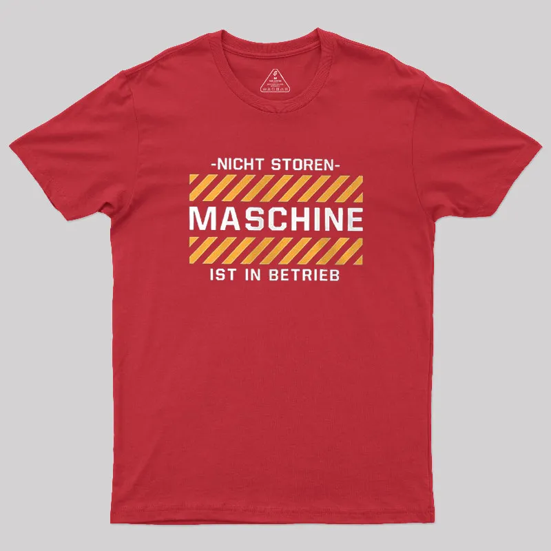Maschine ist in Betrieb Geek T-Shirt - Image 6