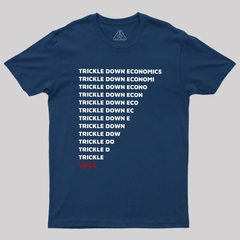 Trickle Down Economics Geek T-Shirt - Image 2