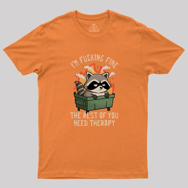 The Rest of You Need Therapy Geek T-Shirt - Image 5