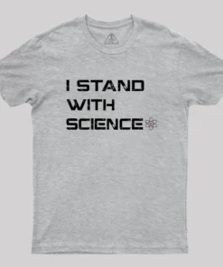 I Stand With Science Geek T-Shirt