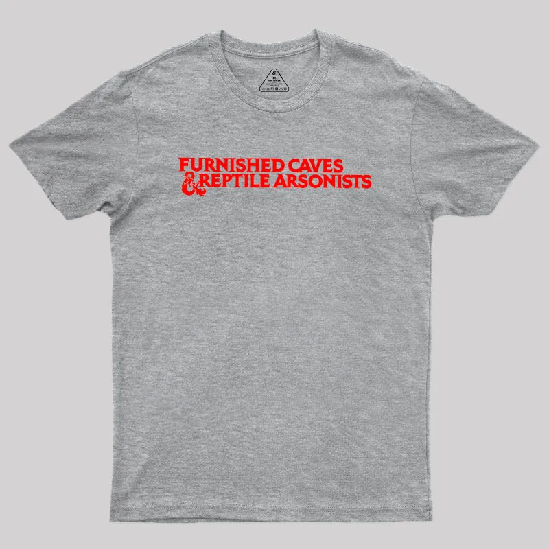 Furnished Caves & Reptile Arsonists Geek T-Shirt - Image 4