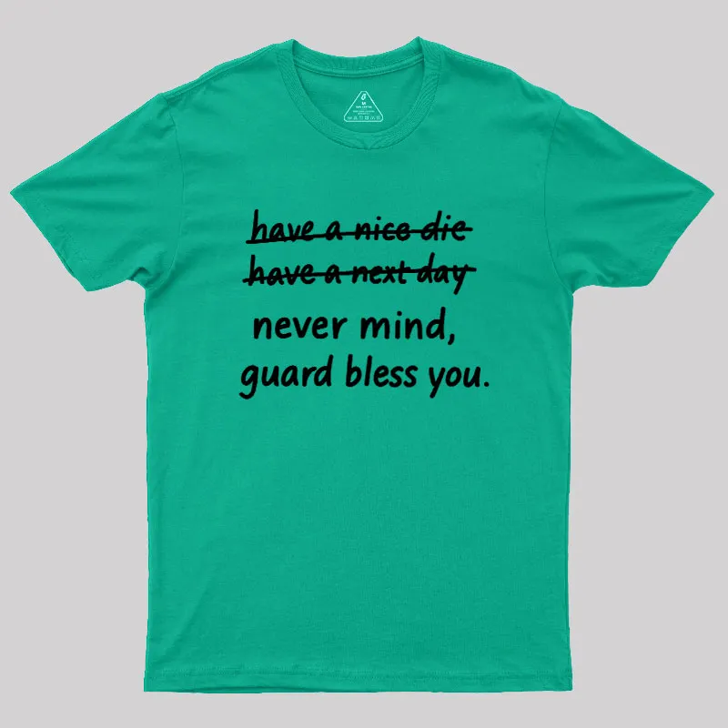 Never Mind Geek T-Shirt - Image 10