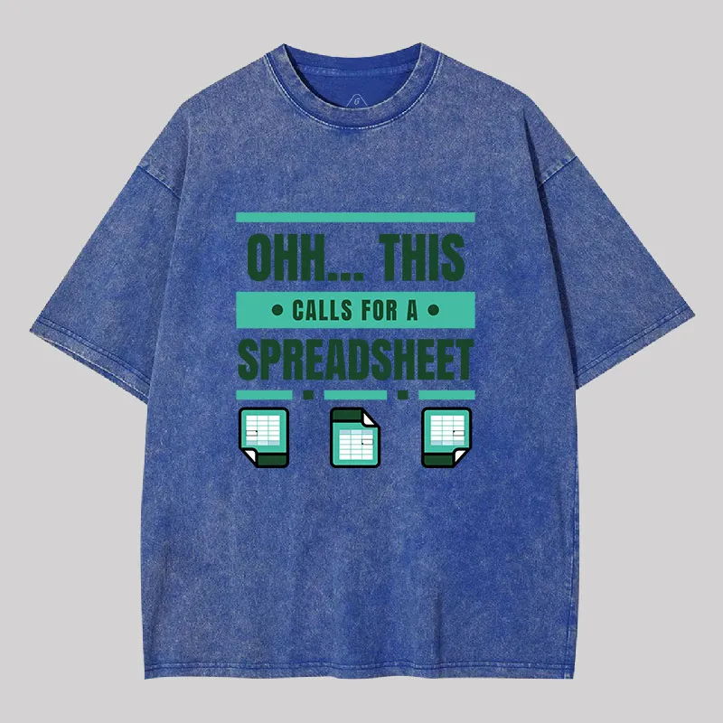 This Calls For A Spreadsheet Office Software Geek Washed T-shirt - Image 2