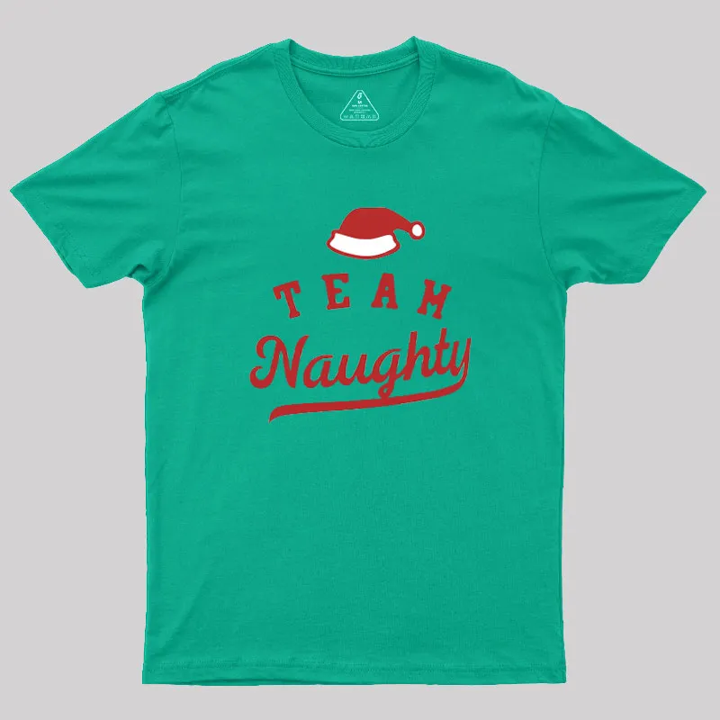 Team Naughty Geek T-Shirt - Image 10