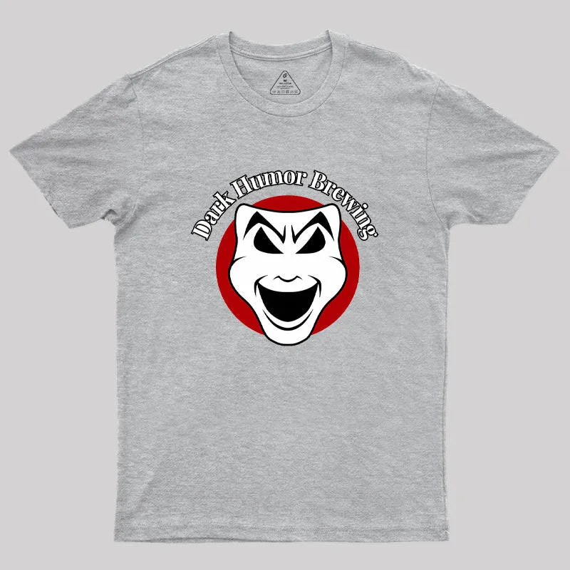 Dark Humor Brewing Geek T-Shirt - Image 4