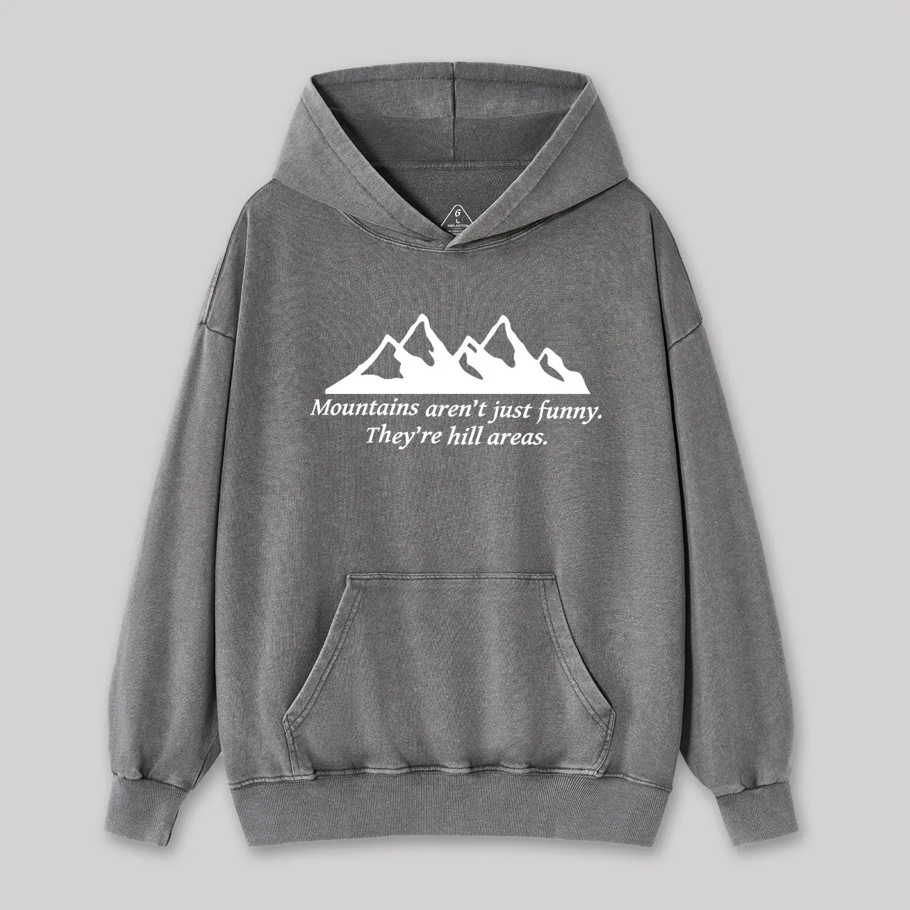 Mountain's Aren't Just Funny - They're Hill Areas Nerd Washed Hoodie - Image 3