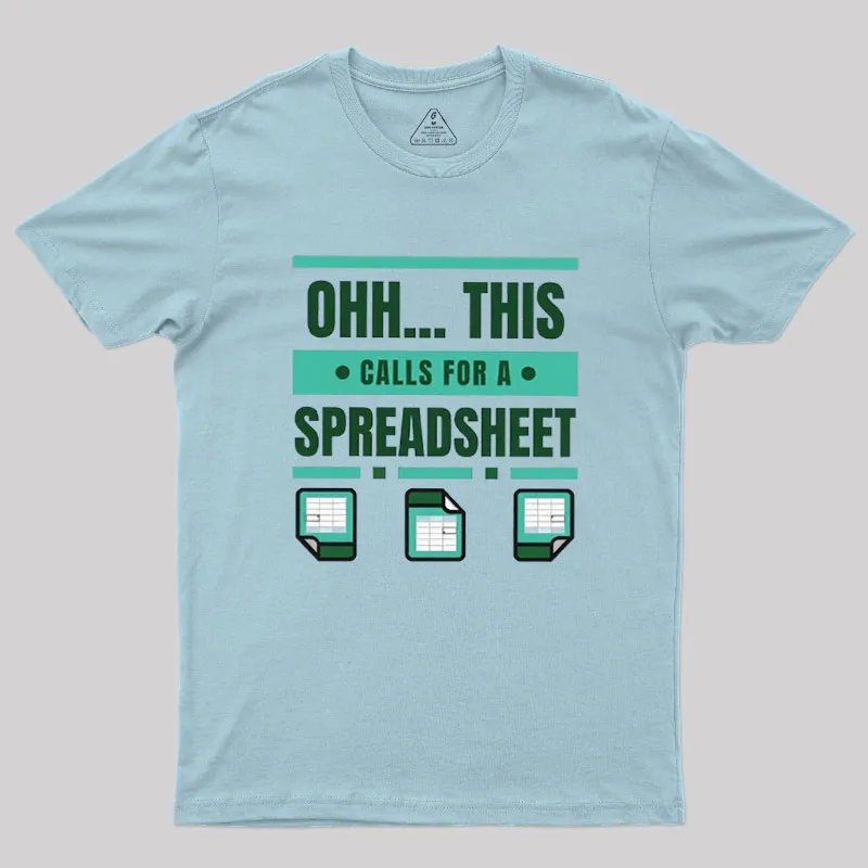 This Calls For A Spreadsheet Office Software Geek T-Shirt - Image 2