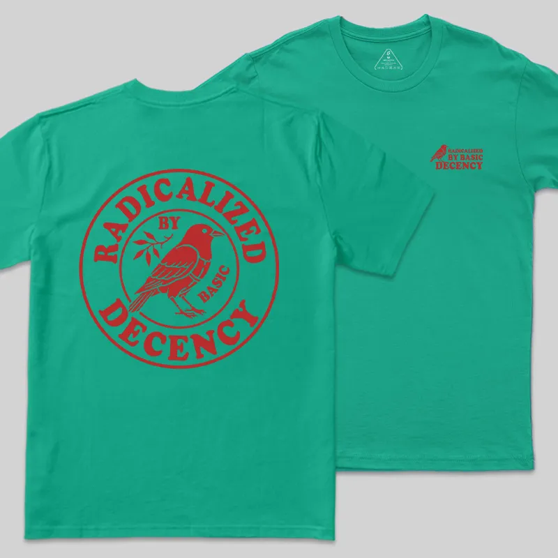 Radicalized by Basic Decency Front and Back Printed Geek T-Shirt - Image 7