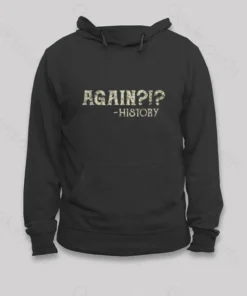 Again! Hoodie