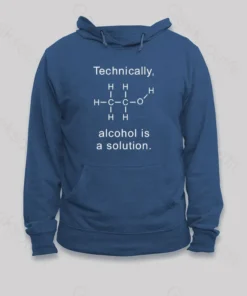 Alcohol Is A Solution Hoodie