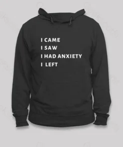 Anxiety Hoodie