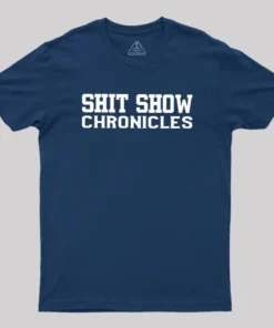 Alternative view of Shit Show Chronicles Geek T-Shirt