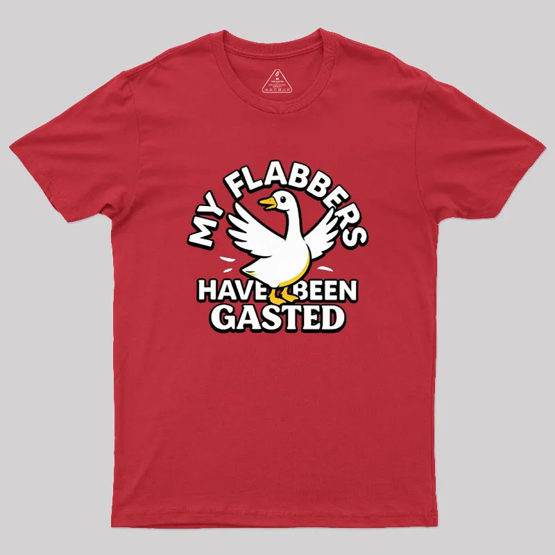 My Flabbers Have Been Gasted Geek T-Shirt - Image 5
