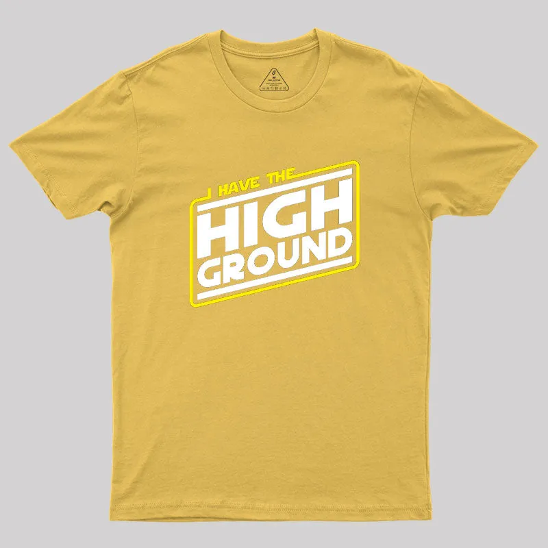 I Have the High Ground Geek T-Shirt - Image 8