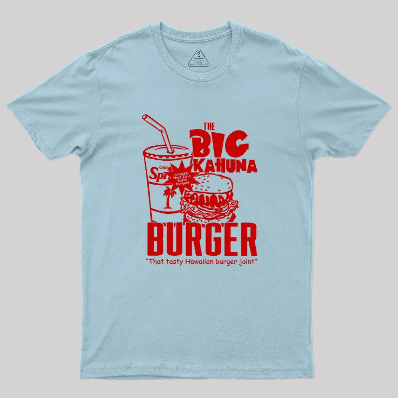 The Big Kahuna Burger Geek T-Shirt - Image 9