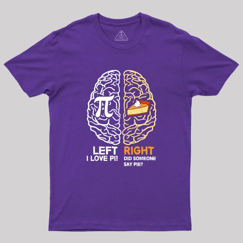 Funny Pi Day Left Vs Right Brain Pie Geek T-Shirt - Image 5