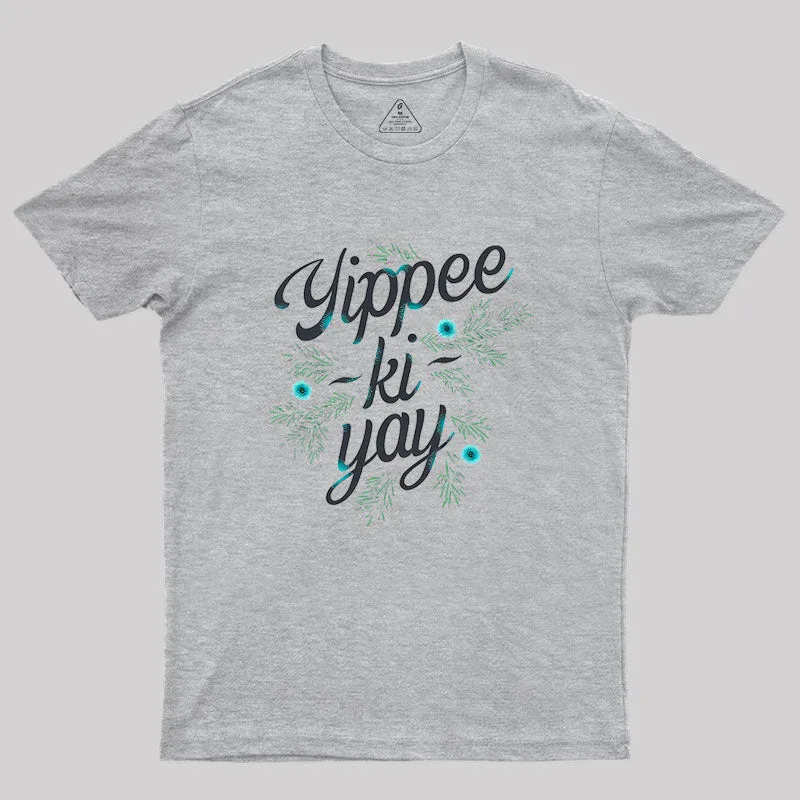Yippee-Ki-Yay Geek T-Shirt - Image 4