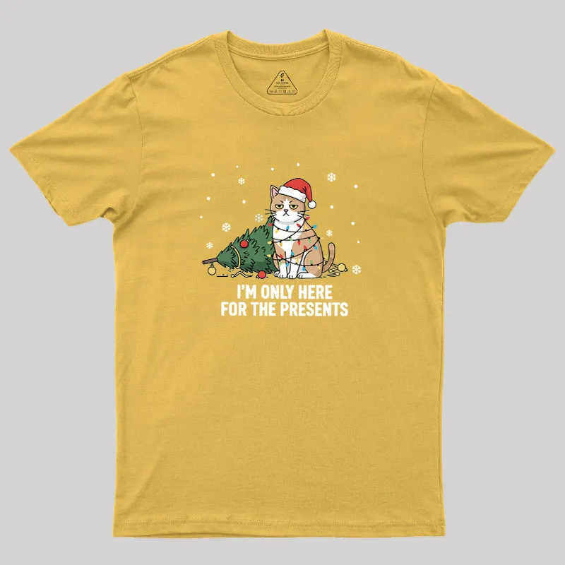 I'm Only Here For The Presents Geek T-Shirt - Image 7