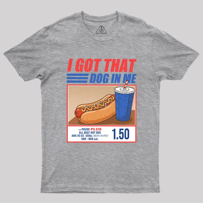 I Got That Dog In Me Geek T-Shirt - Image 4