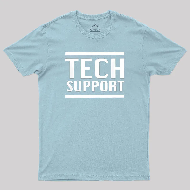 Tech Support IT Geek T-Shirt - Image 10
